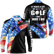 Load image into Gallery viewer, American Flag Black Mens golf polos shirts custom It takes a lot of balls to golf the way I do NQS7710
