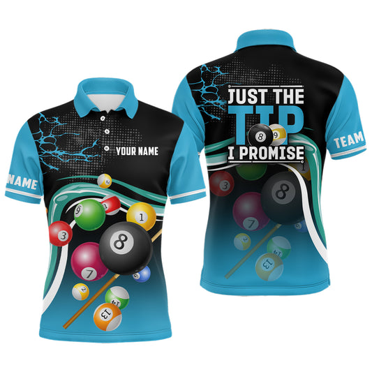 Just The Tip I Promise Personalized Billiard Balls Men Polo Shirts, Billiard Jerseys For Team TDM0661