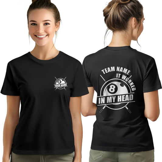 It Worked In My Head 8 Ball T-Shirts Custom Billiard Shirts For Pool Team Player, Billiard Clothing TDM3929