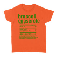 Load image into Gallery viewer, Broccoli casserole nutritional facts happy thanksgiving funny shirts - Standard Women's T-shirt