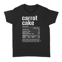 Load image into Gallery viewer, Carrot cake nutritional facts happy thanksgiving funny shirts - Standard Women's T-shirt