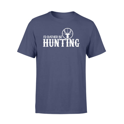 I'd Rather be Hunting T-shirt - hunting t-shirt, hunting gift - FSD444