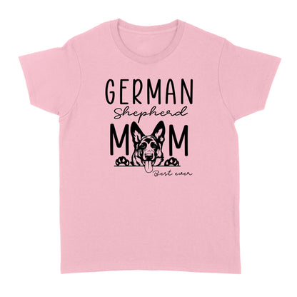 Womens German Shepherd Mom Best Ever Shirt Funny Dog Mom Gift Smiling Dog Standard T-shirt FSD2366D08