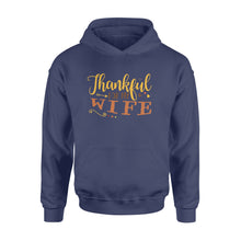 Load image into Gallery viewer, Thankful for my wife thanksgiving gift for him - Standard Hoodie