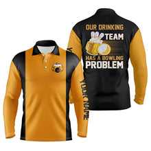 Load image into Gallery viewer, Funny Bowling shirts for men custom name our drinking team has a bowling problem bowling beer shirt NQS4523