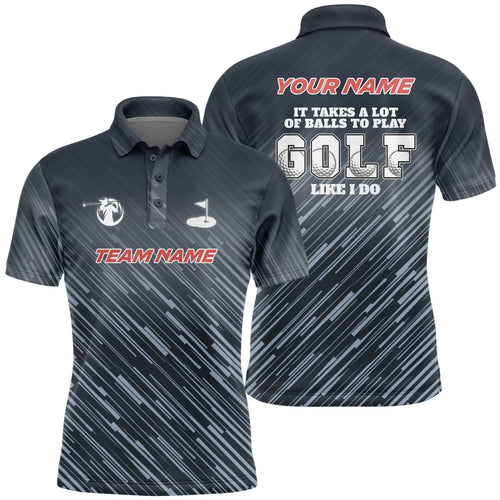 Blue pattern Mens golf polo shirts custom It takes a lot of balls to play golf like I do men golf tops NQS6630