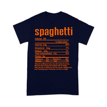Load image into Gallery viewer, Spaghetti nutritional facts happy thanksgiving funny shirts - Standard T-shirt