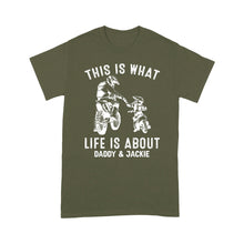 Load image into Gallery viewer, Biker Dad What Life Is About - Motorcycle Men T-shirt, Father &amp; Son Biker Tee for Riding Dad, Custom Name Shirt| NMS66 A01