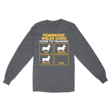 Load image into Gallery viewer, Pembroke Welsh Corgi Standard Long Sleeve | Funny Guide to Training dog - FSD2409D08
