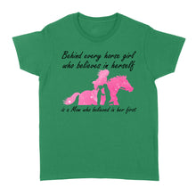 Load image into Gallery viewer, Behind every horse girl who believes in herself is a mom who believed in her first D03 NQS3157 Women's T-shirt