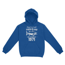 Load image into Gallery viewer, Only the finest fisherman are born in custom year Standard Hoodie