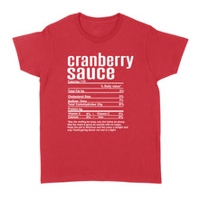 Load image into Gallery viewer, Cranberry sauce nutritional facts happy thanksgiving funny shirts - Standard Women's T-shirt
