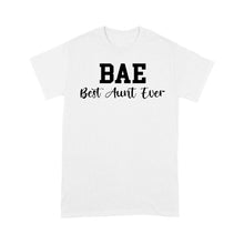Load image into Gallery viewer, Mothers Day Gifts For Aunts BAE Best Auntie Ever Cotton, 4XL, 5XL Shirts For Aunties - Standard T-shirt