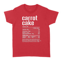 Load image into Gallery viewer, Carrot cake nutritional facts happy thanksgiving funny shirts - Standard Women's T-shirt