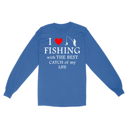 Fishing with the Best Catch of my life Husband/Boyfriend Mans Fishing Gifts Valentine's Day Gift Long Sleeve - FSD2924 D06